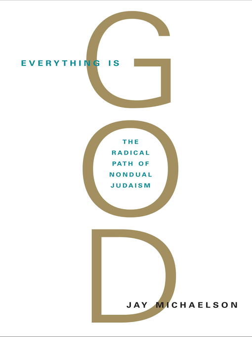 Title details for Everything Is God by Jay Michaelson - Available